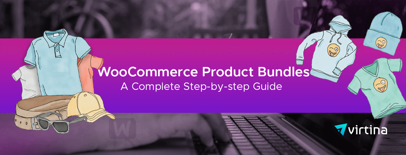 WooCommerce Product Bundles in 2022