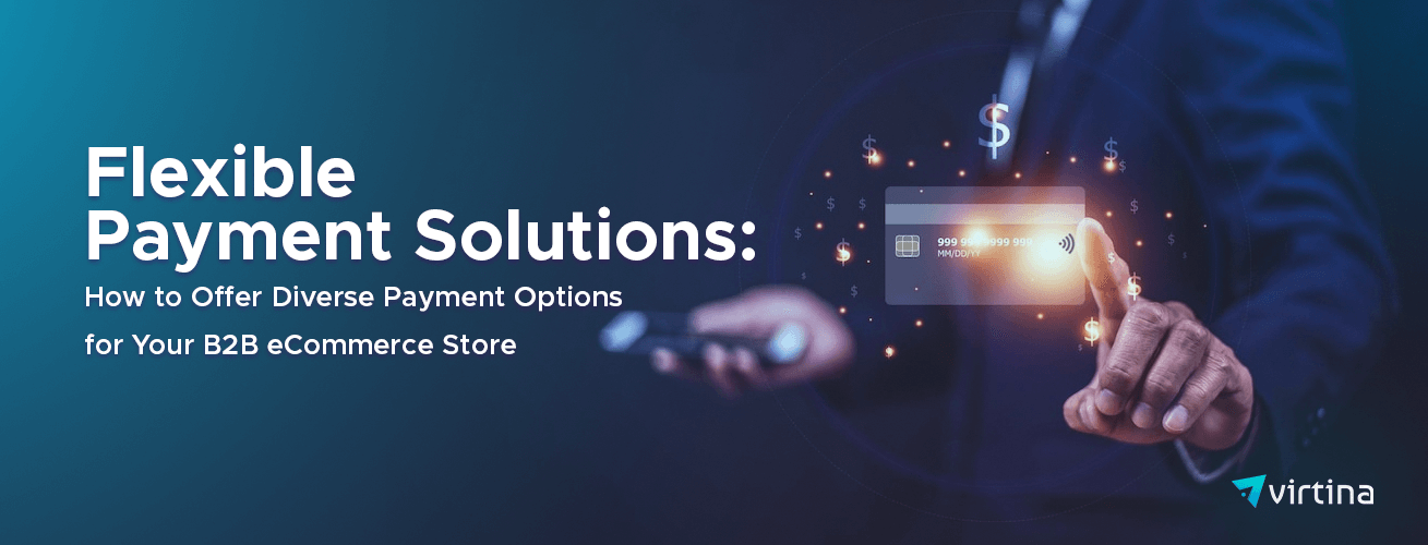 Payment Options for Your B2B eCommerce Store