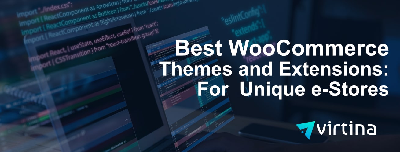 Best WooCommerce Themes and Extensions